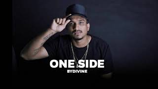 DIVINE   One Side (Prod. by Byg Byrd)