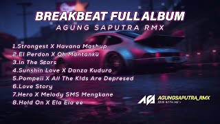 DJ MIX BREAKBEAT FULL ALBUM - DJ BREAKBEAT BARAT AGUNG SAPUTRA RMX FULL ALBUM