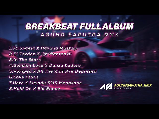 DJ MIX BREAKBEAT FULL ALBUM - DJ BREAKBEAT BARAT AGUNG SAPUTRA RMX FULL ALBUM class=