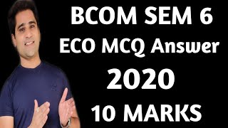 #1 |Economics Bcom Sem 6 Mcq Solutions| 2020 |