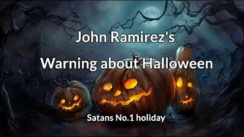 John Ramirez   Warning About Halloween
