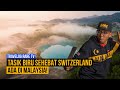 Tasik Biru bertaraf dunia sehebat Switzerland ada di Malaysia!