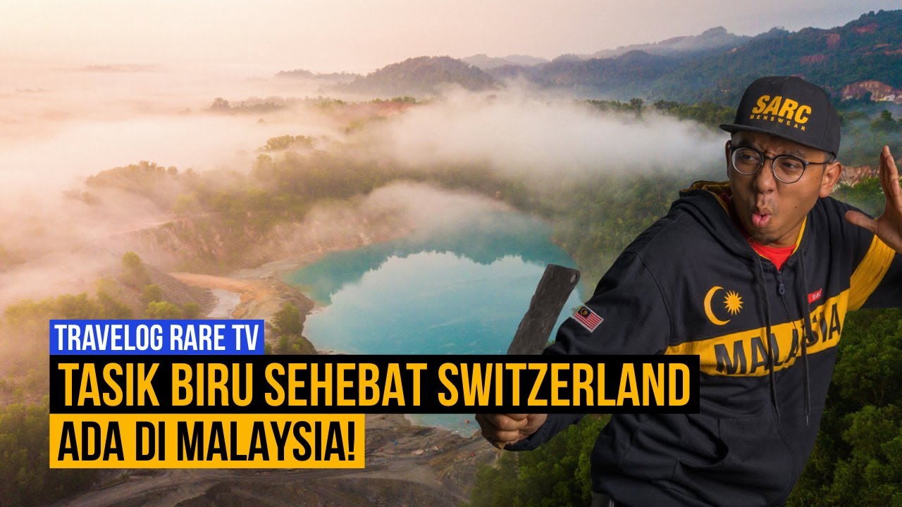 Tasik Biru bertaraf dunia sehebat Switzerland ada di Malaysia!