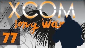 XCOM Long War Season 2 - Let