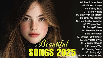 Beautiful Sad Love Songs 2025 | Romantic Love Ballads & Heart - Touching Melodies