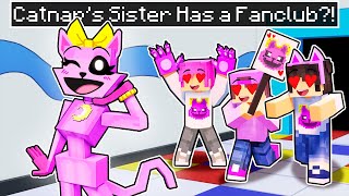 CATNAP&#39;s SISTER Gets a FAN CLUB in Minecraft?!