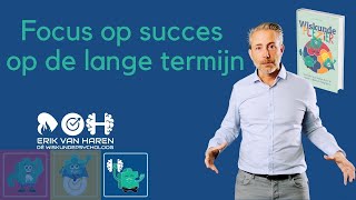 FOCUS OP SUCCES OP DE LANGE TERMIJN Verbeter Je Mindset deel III