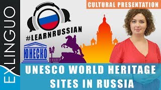 UNESCO World Heritage Sites in Russia / Наследие ЮНЕСКО в России I Exlinguo