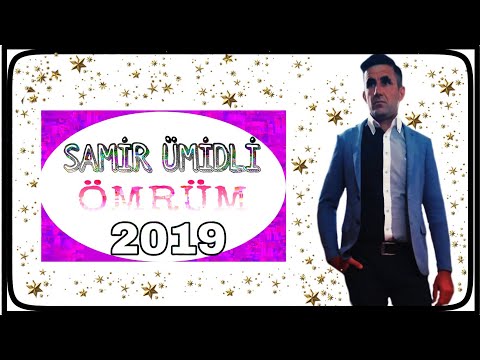 Samir ümidli ömrüm yep yeni 2019 möhteşem ses dinlemeye deyer