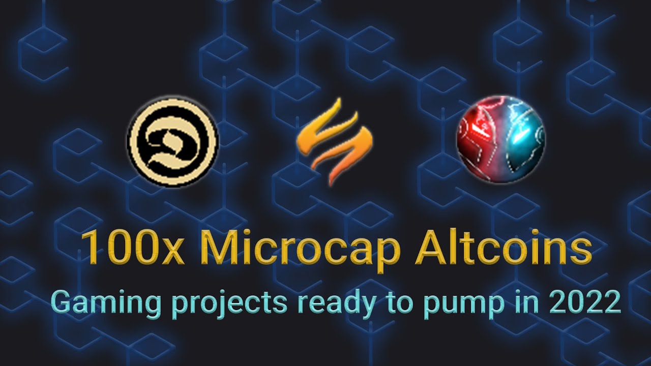 100x Microcap Altcoins. 2022 crypto gaming projects. - YouTube