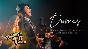 DUMES -  SKA 86 feat REKA PUTRI | ORCHESKA (UYE TONE MUSIC VIDEO)