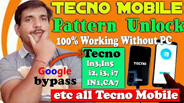 Tecno Mobile Pattern Unlock. 100% Working without PC. Google Bypass Tecno in5, in3, i2, i3, i7, IN1,