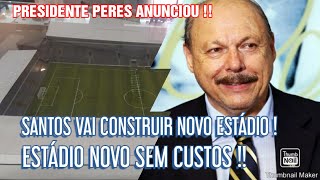Nova Vila Belmiro !! Peres Anuncia O Acordo Com a WTorre !!