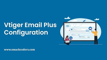 Vtiger Email Plus- Configuration
