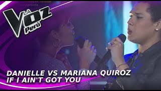Danielle vs Mariana Quiroz | If I Ain't Got You | Batallas | Temporada 2022 | La Voz Perú