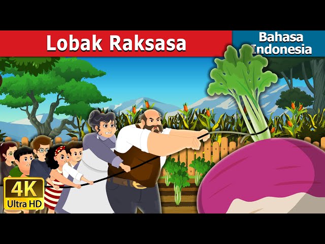 Lobak Raksasa | The Gigantic Turnip in Indonesian | Dongeng Bahasa Indonesia @IndonesianFairyTales class=