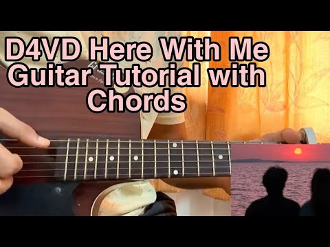 Here With Me - D4VD // Guitar Tutorial, Lesson, Chords 