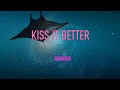 Rihanna - Kiss It Better Lyrics | Oh What Are You Willing To Do?