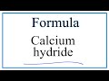 Calcium and Hydride Ions Concepts
