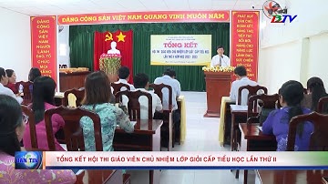 Tổng kết Hội thi "Giáo viên chủ nhiệm lớp giỏi" cấp Tiểu học lần thứ II năm học 2022 - 2023