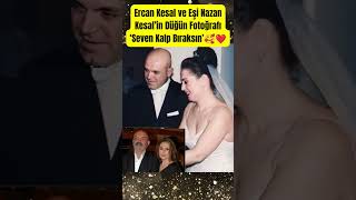 Ercan Kesal Ve Eşi Nazan Kesalin Düğün Fotoğrafı Seven Kalp Bıraksın