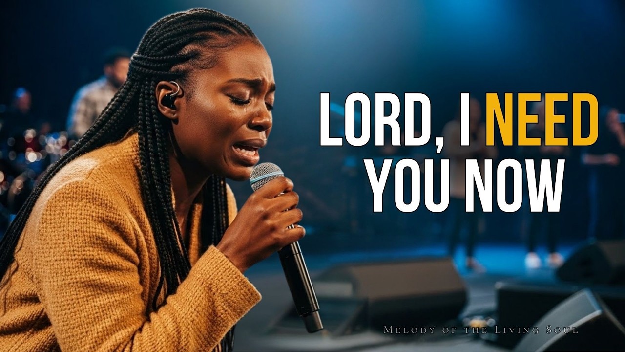 God, I Need You Right Now