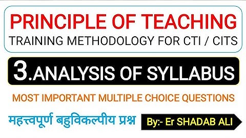 Ch- 3 Analysis of Syllabus and Course Construction | PRINCIPLE OF TEACHING MCQ | POT OBJECTIVE Qs