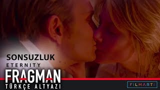 Sonsuzluk | Eternity - Fragman (Türkçe Altyazı) Resimi