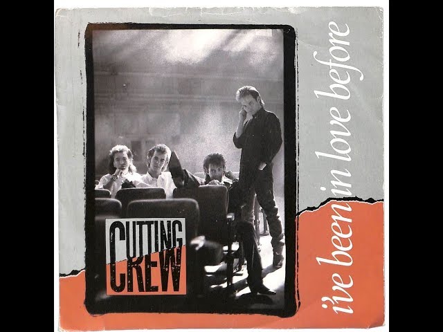 Cutting Crew - I've Been In Love Before (1987 Original LP Version) HQ class=