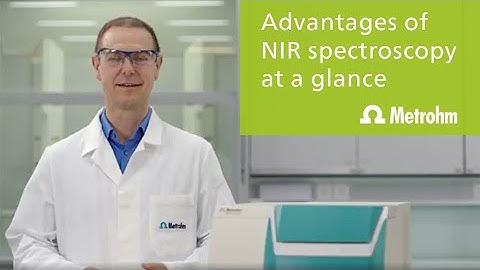 Advantages of NIR spectroscopy at a glance