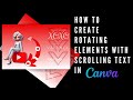 How to Create Rotating Elements with Scrolling Text in Canva