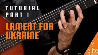 Lament for Ukraine by Tavi Jinariu Tutorial Part 1/2 | EliteGuitarist.com