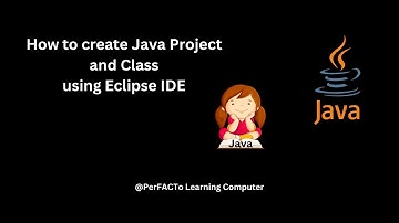 How to create Java Project and Class using Eclipse | Java Tutorial