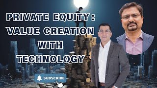 Private Equity - Value Creation thru Tech