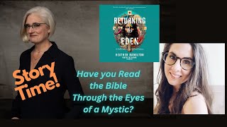 Re-Reading Biblical Myths for the 21st Century ~ Story Time~