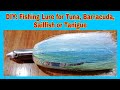 DIY: Fishing Lure for Tuna, Barracuda, Sailfish or Tanigue  (Handline Fishing)