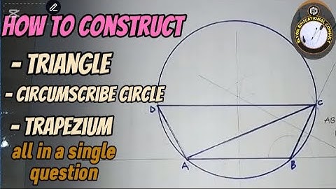 How to construct triangle, circumscribed circle and trapezium in a single question