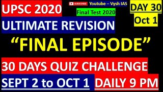 UPSC 2020 FINAL REVISION | LAST 30 DAYS QUIZ - Day 30 | IMPROVE YOUR SCORE |