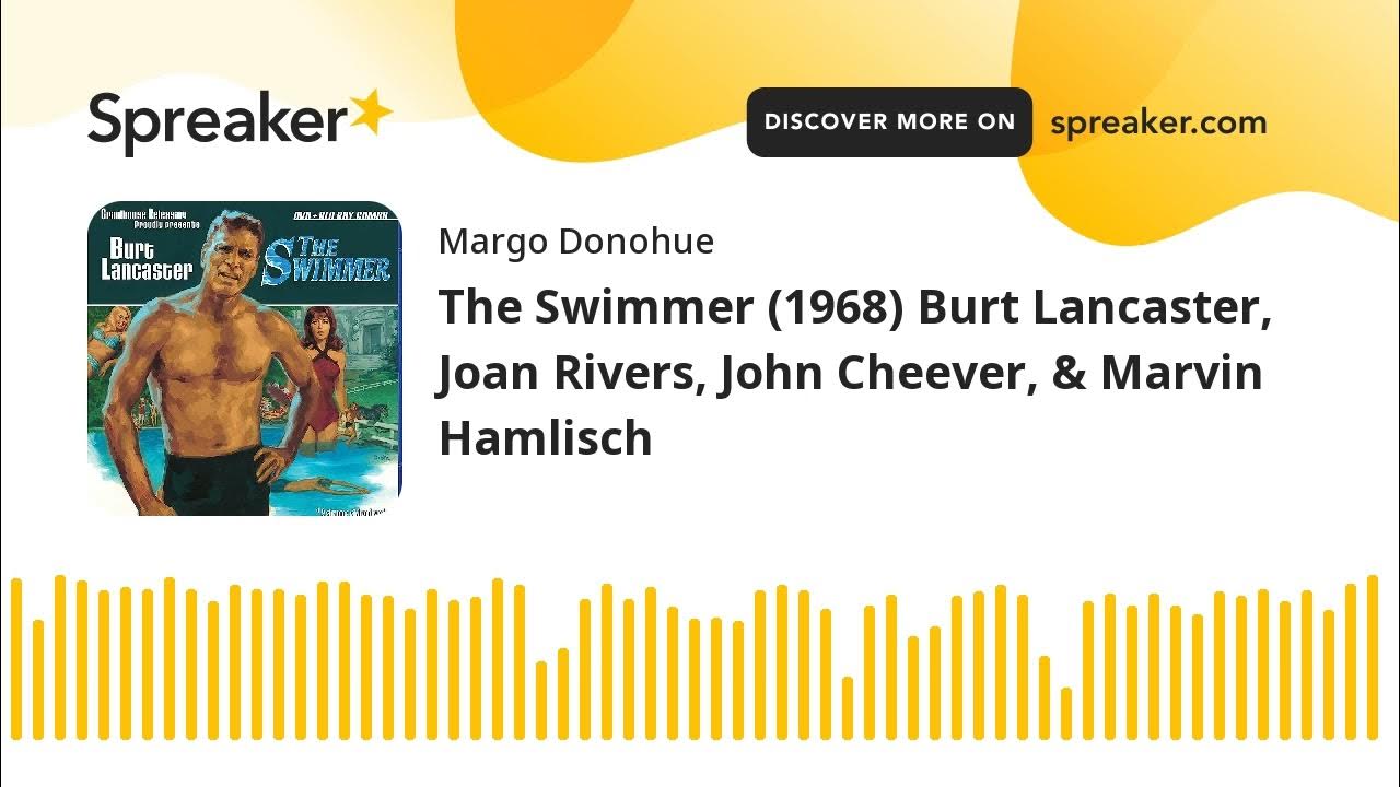 The Swimmer (1968) Burt Lancaster, Joan Rivers, John Cheever, & Marvin
