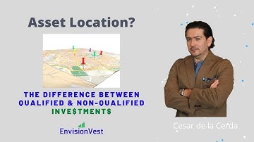 Asset Location? The Difference between Qualified and Non-Qualified Investments