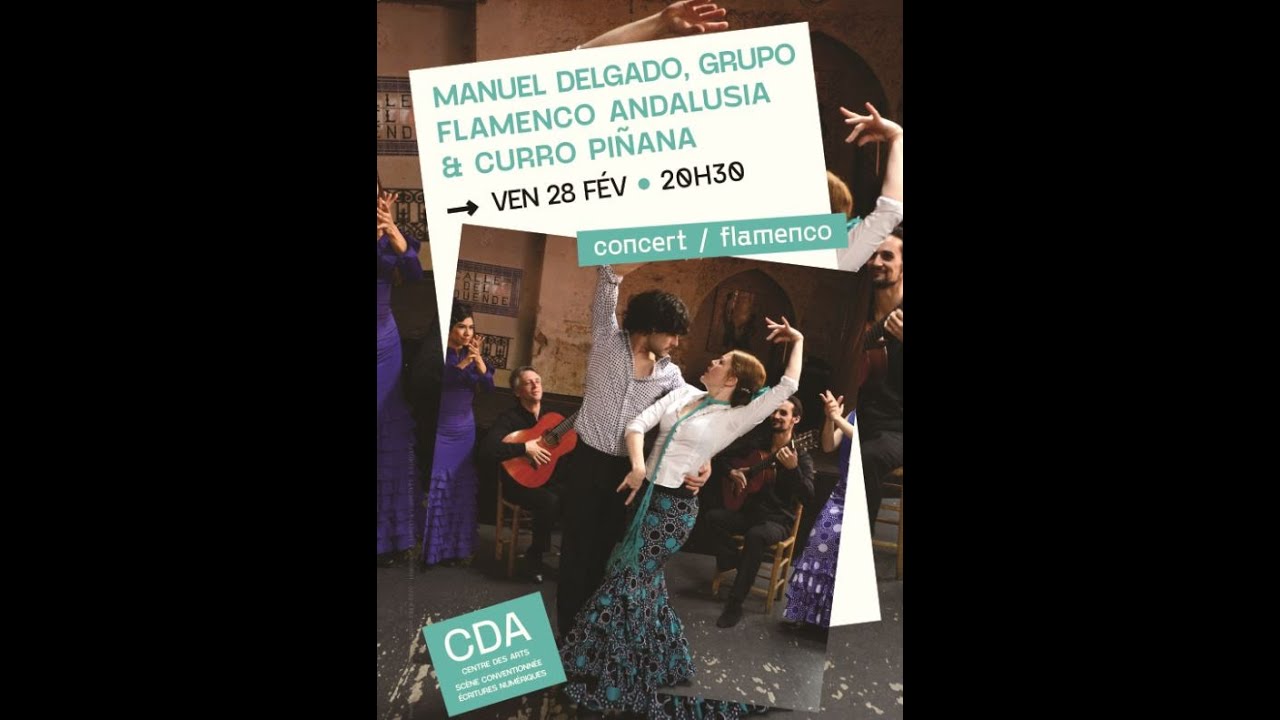 Manuel Delgado Flamenco Grupo et Curro Piñana invité d'honneur au chant
