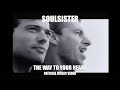 Capture de la vidéo Soulsister - The Way To Your Heart (Official Video)