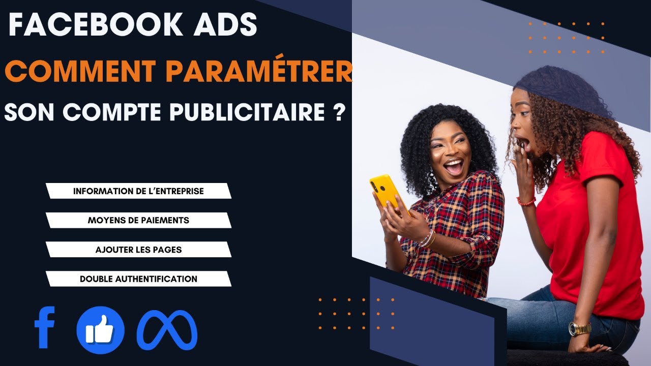 Comment paramétrer son compte publicitaire Facebook - YouTube