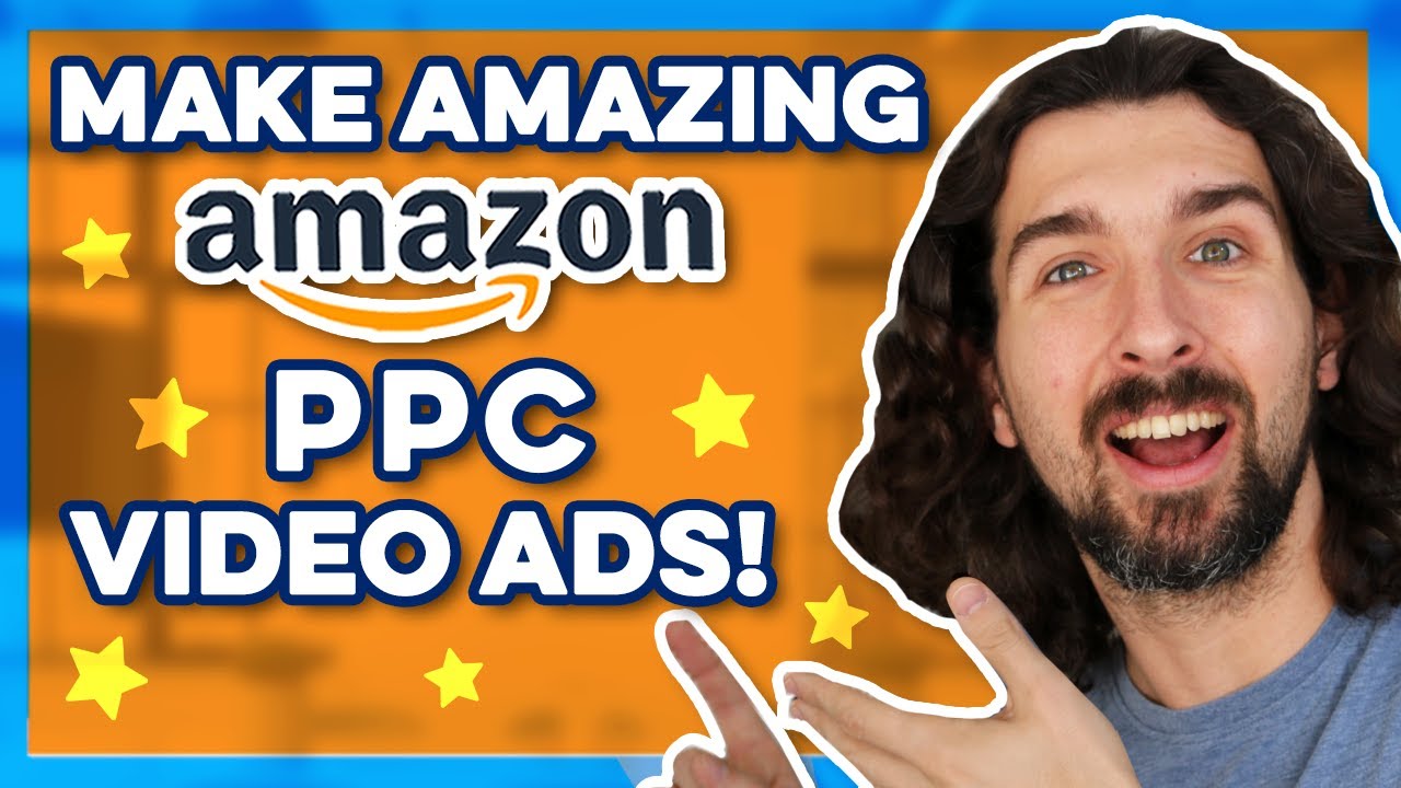 How To Make Amazon PPC Video Ads - Best Advice From FBAVids