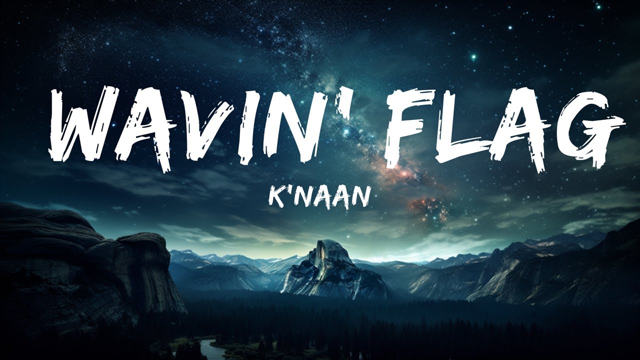K'NAAN - Wavin' Flag | 15p Lyrics/Letra - YouTube