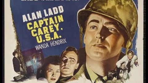 CAPTAIN CAREY, U.S.A. (1949) Theatrical Trailer - ...