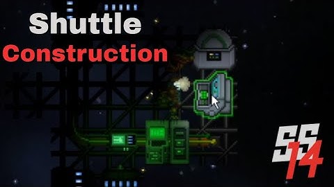 SS14 - Basic Shuttle Construction