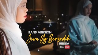 Ressa - Jiwa Yang Bersedih (Ghea Indrawari) //Band Version
