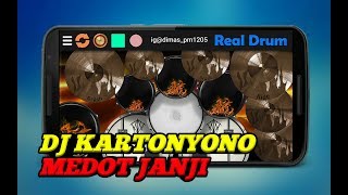 DJ KARTONYONO - MEDOT JANJI | Real Drum Cover