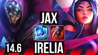 JAX vs IRELIA (TOP) | 7 solo kills, 11/3/9 | BR Grandmaster | 14.6